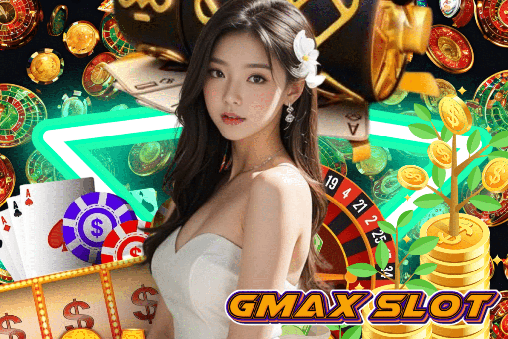 gmax slot แตกง่าย